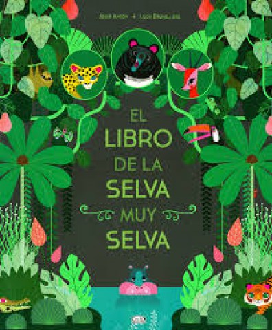 LIBRO-SELVA-MUY-SELVA,L-9789877470987