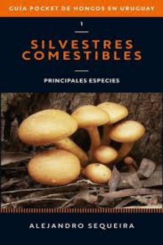 Guia-pocket-hongosn-Uruguay-1-Silvestres-comestibles-9789915423142