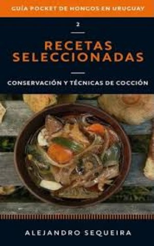Guia-pocket-hongosn-uruguay-2-recetas-seleccionadas-9789915430836