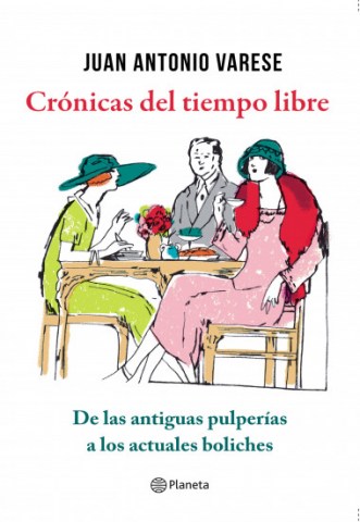 Cronicasl-tiempo-libre-Des-antiguas-pulperias-a-actuales-boliches-9789915654324