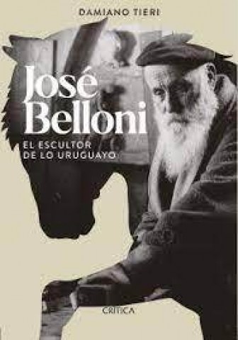 Jose-Belloni-lscultor-lo-uruguayo-9789915674858
