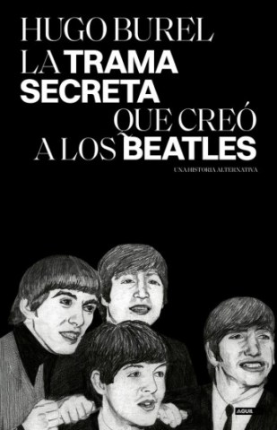 La-Trama-secreta-que-creo-a-Los-Beatles-9789915678290