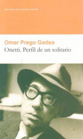 Onetti-Perfil-solitario-9789974105805