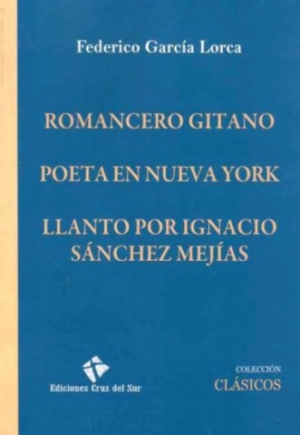 ROMANCERO-GITANO-POETAN-NUEVAORK-LLANTO-POR-IGNACIO-SaNCHEZ-MEJiAS-9789974694293