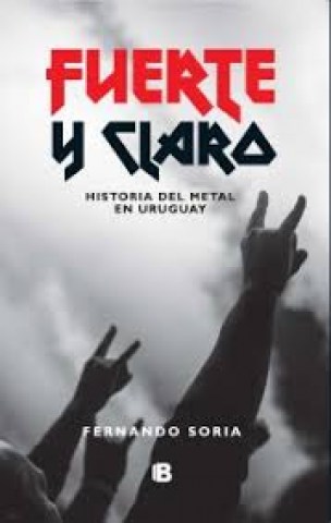 Fuerte-claro-Historial-metaln-Uruguay-9789974718944