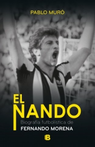 El-Nando-Biografia-futbolisitca-Fernando-Morena-9789974718968