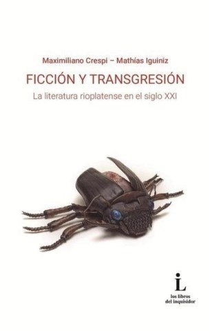 Ficcion-transgresion-La-literatura-rioplatensenl-siglo-XXI-9789974770669
