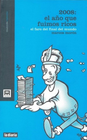 2008-l-año-que-fuimos-ricos-9789974815254