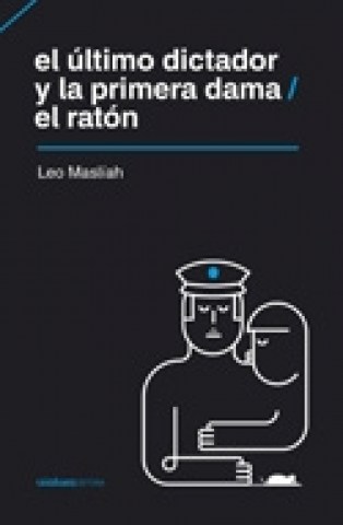 ultimo-dictador-primera-dama-l-raton-9789974841970