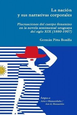 LA-NACIoN-SUS-NARRATIVAS-CORPORALES-9789974854529