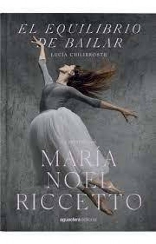 Elquilibro-bailar-La-historia-Maria-Noel-Riccetto-9789974868137