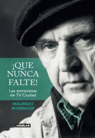 Que-nunca-falte-Lasntrevistas-TV-Ciudad-9789974888913