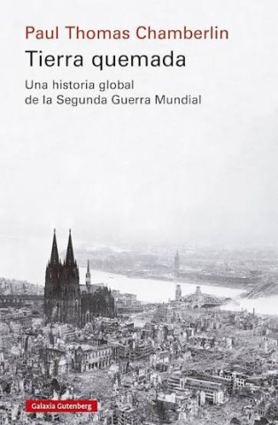 Tierra-quemada-Una-historia-global-Segunda-Guerra-Mundial-9791387605261