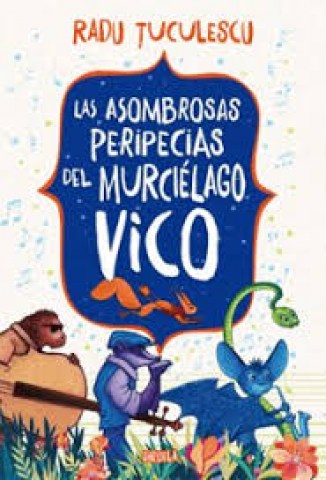 Las-Asombrosas-peripeciasl-murcielago-Vico-9791387688189