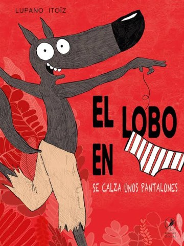El-lobon-calzoncillos-se-calzaos-pantalones-9791387996048